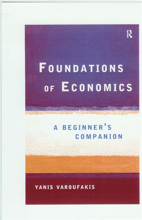 foundations of economics a beginners companion Kindle Editon